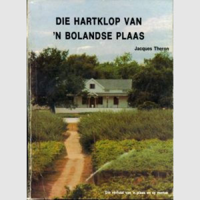 Die hartklop van ‘n Bolandse plaas – Jacques Theron