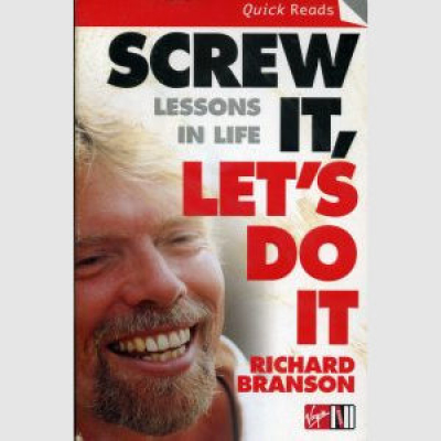 Screw It, Let’s Do It – Richard Branson