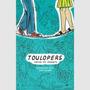 Toulopers - verse vir tieners - Jaco Jacobs