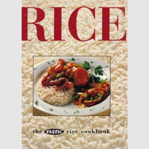 Rice - The Tastic Rice Cookbook - Sue Stirton