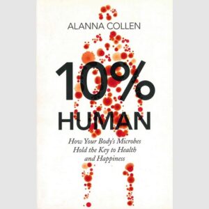 10% Human - Alanna Collen