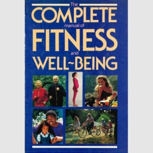 The Complete Manual of Fitness and Well-being - Various Authors