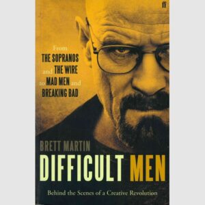 Difficult Men - Brett Martin