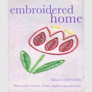 Embroidered Home - Kelly Fletcher