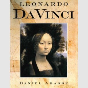 Leonardo Da Vinci - Daniel Arasse