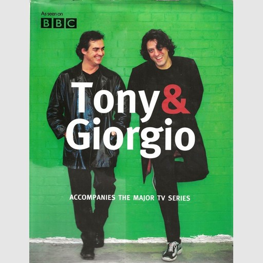 Tony & Giorgio - Tony Allan and Giorgio Locatelli