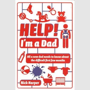 Help! I'm a Dad - Nick Harper