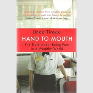 Hand To Mouth - Linda Tirado