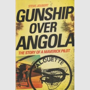 Gunship Over Angola  - Steve Joubert