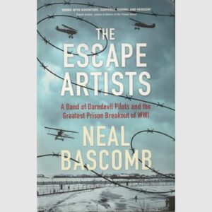 The Escape Artists  - Neal Bascomb